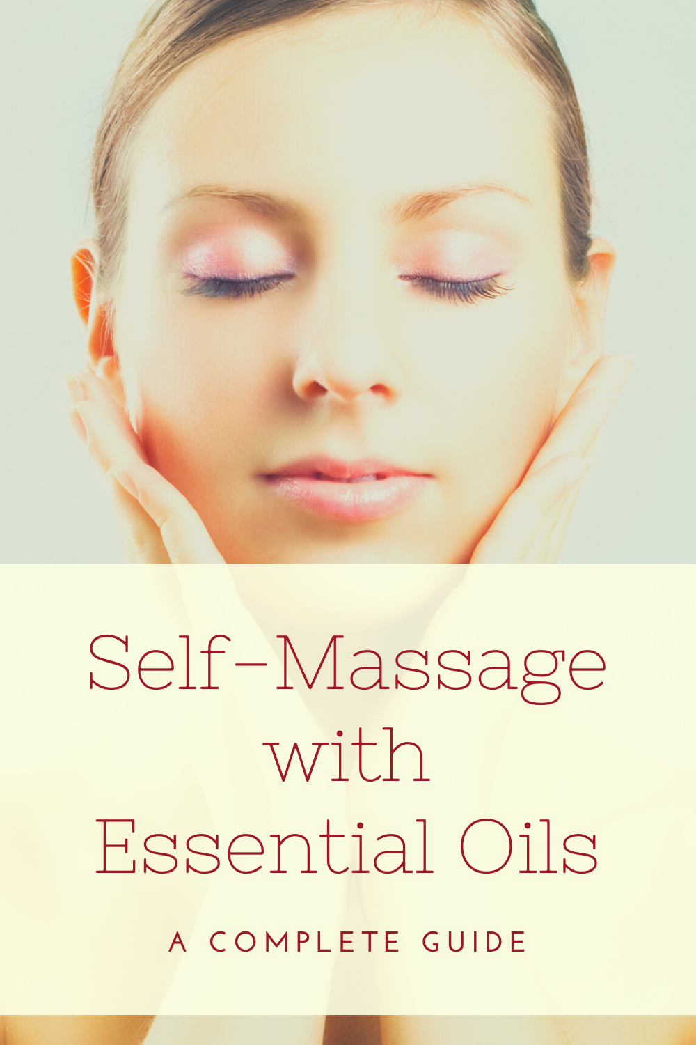 SelfMassage with Essential Oils A Complete Guide Unwinding Central